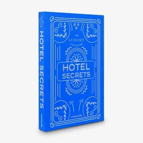 Assouline | The Luxury Collection: Hotel Secrets