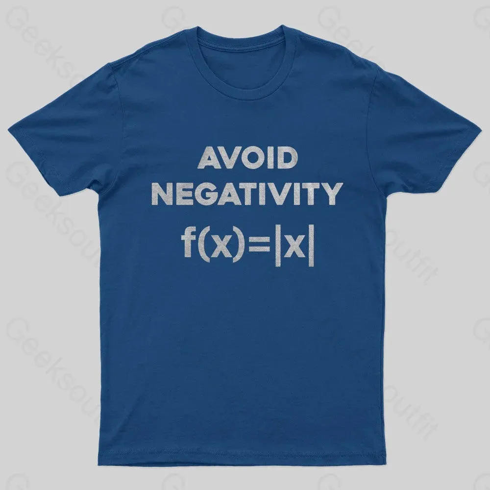 Avoid Negativity Geek T-Shirt