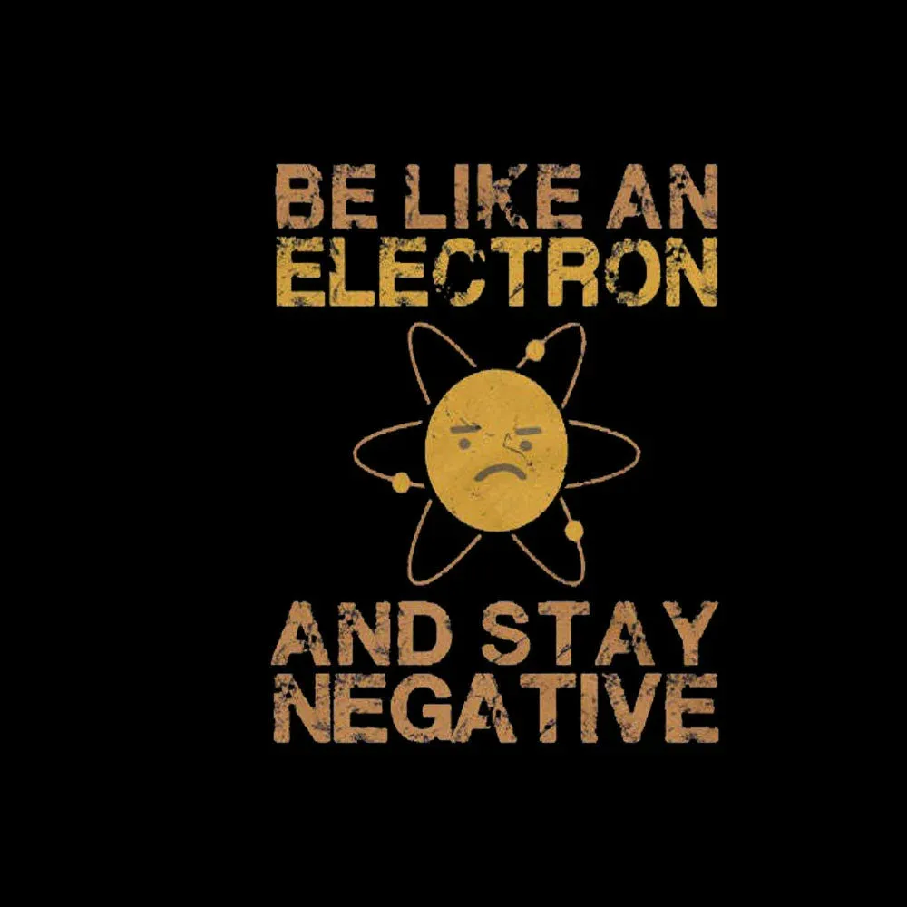 Be Like An Electron Geek T-Shirt