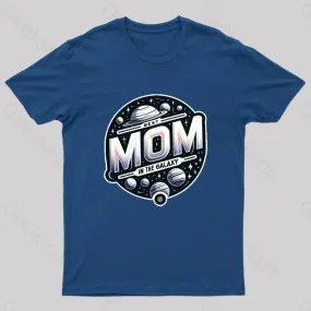 Best Mom In The Galaxy Nerd T-Shirt