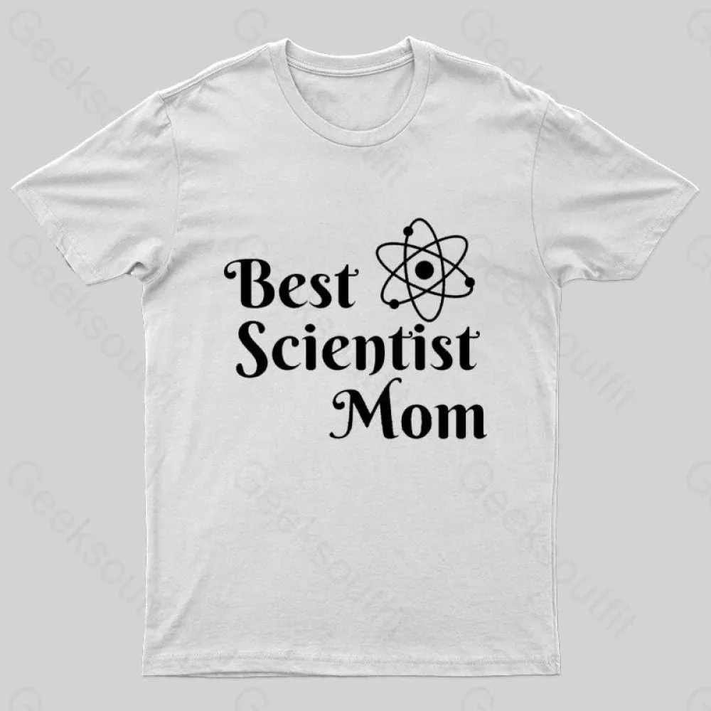 Best Scientist Mom Nerd T-Shirt